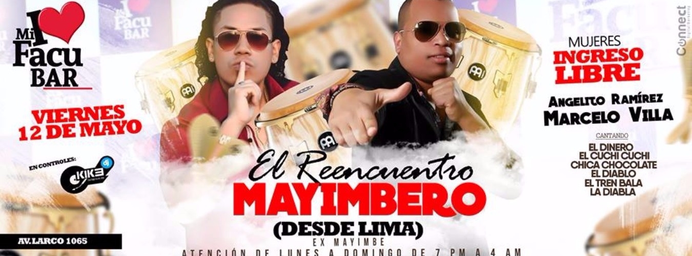 "El Reencuentro" MAYIMBERO desde LIMA en Mi Facultad Bar ♥ image