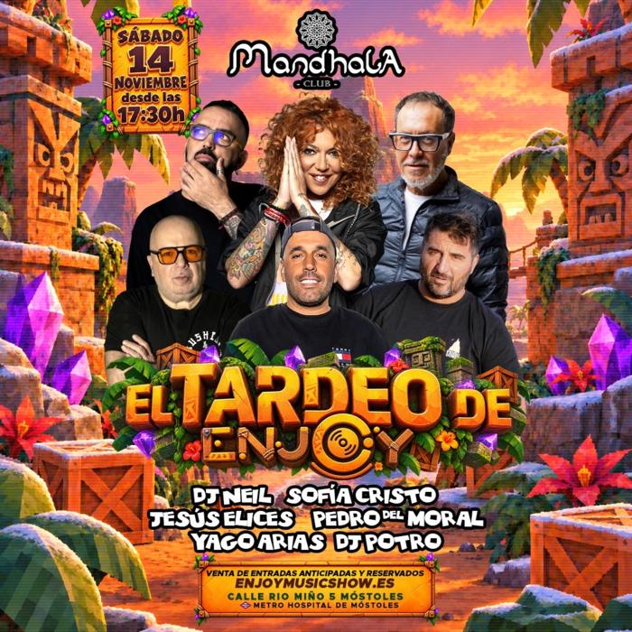Cartel de El Tardeo de Enjoy en Mandhala en Mandhala Club