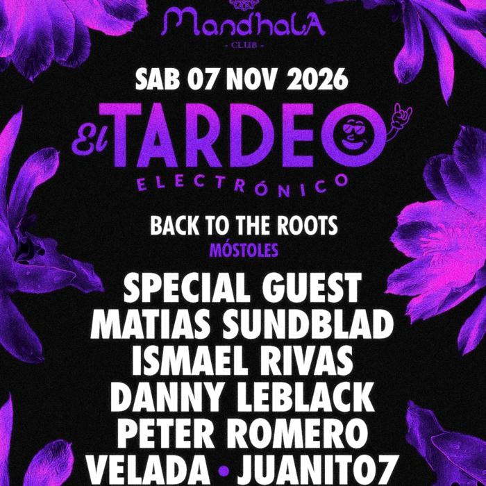 Cartel de El Tardeo Electronico Back To the Roots @ Mandhala Mostoles (Sesion de Tarde) en Mandhala Club