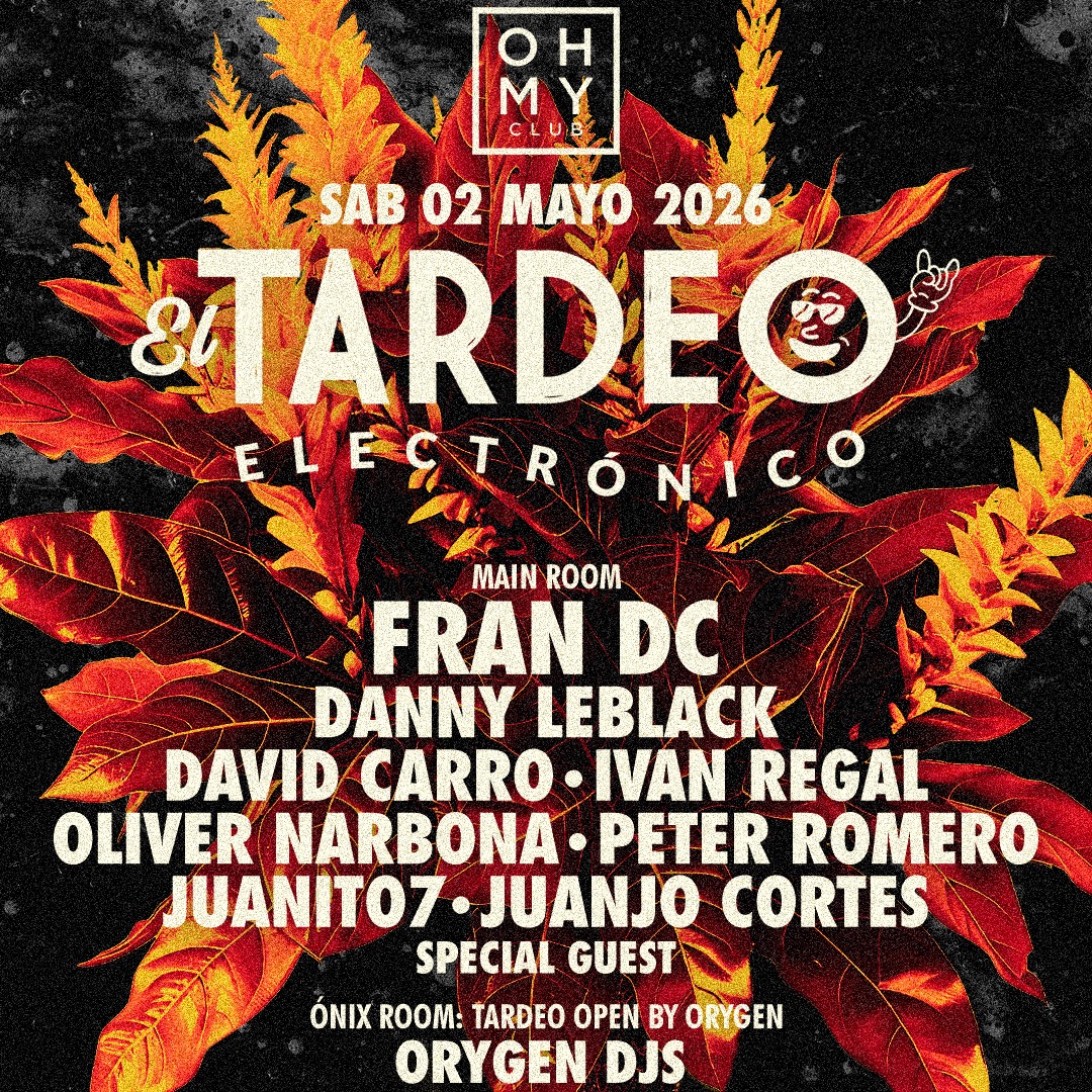 EL TARDEO ELECTRONICO @ OH MY CLUB (SESION DE TARDE) image