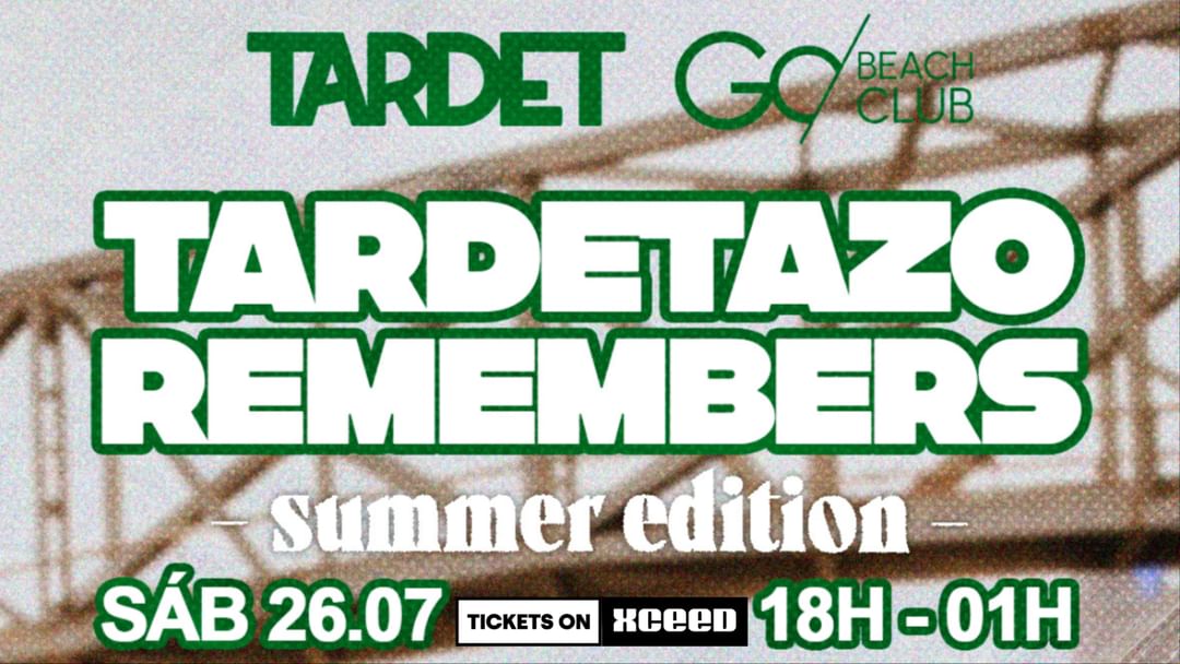 Copertina evento TARDETAZO REMEMBERS SUMMER EDITION | from 18:00pm to 01:00pm