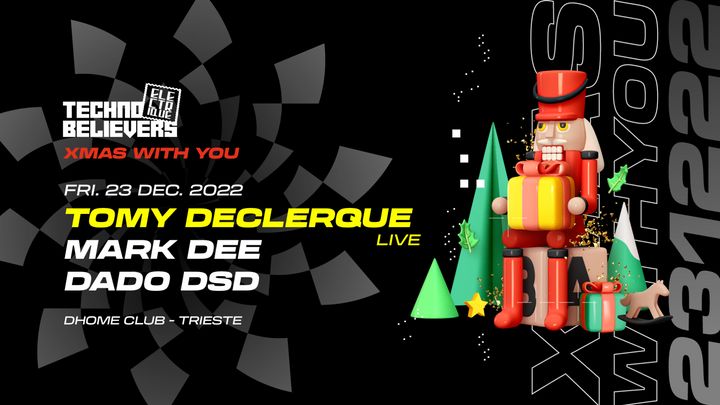 Cover for event: ELECTRIQUE presents TECHNO BELIEVERS Xmas With You / Tomy DeClerque