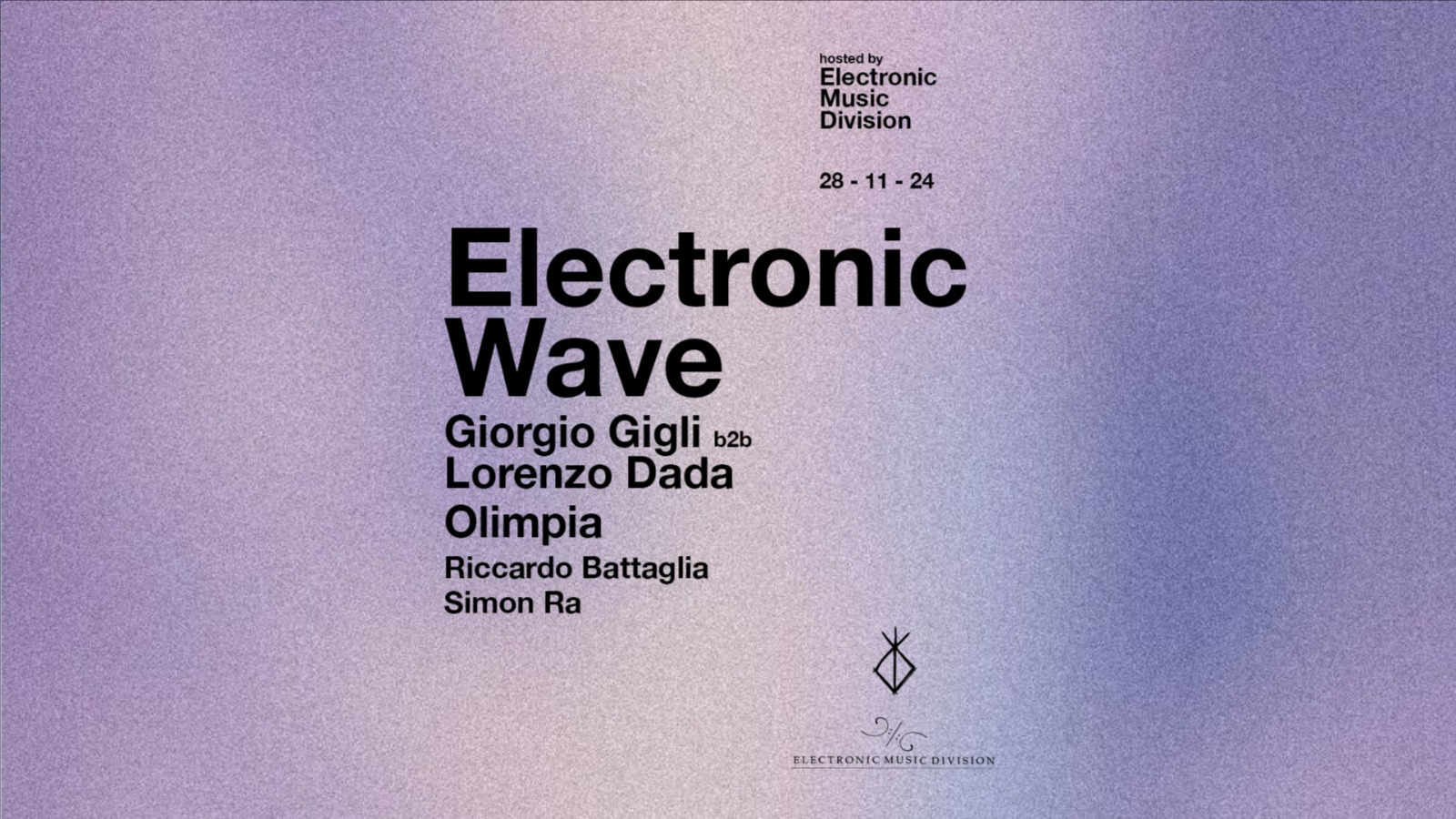 ELECTRONIC WAVE  - Giorgio Gigli b2b Lorenzo Dada - Olimpia - Riccardo Battaglia - Simon Ra