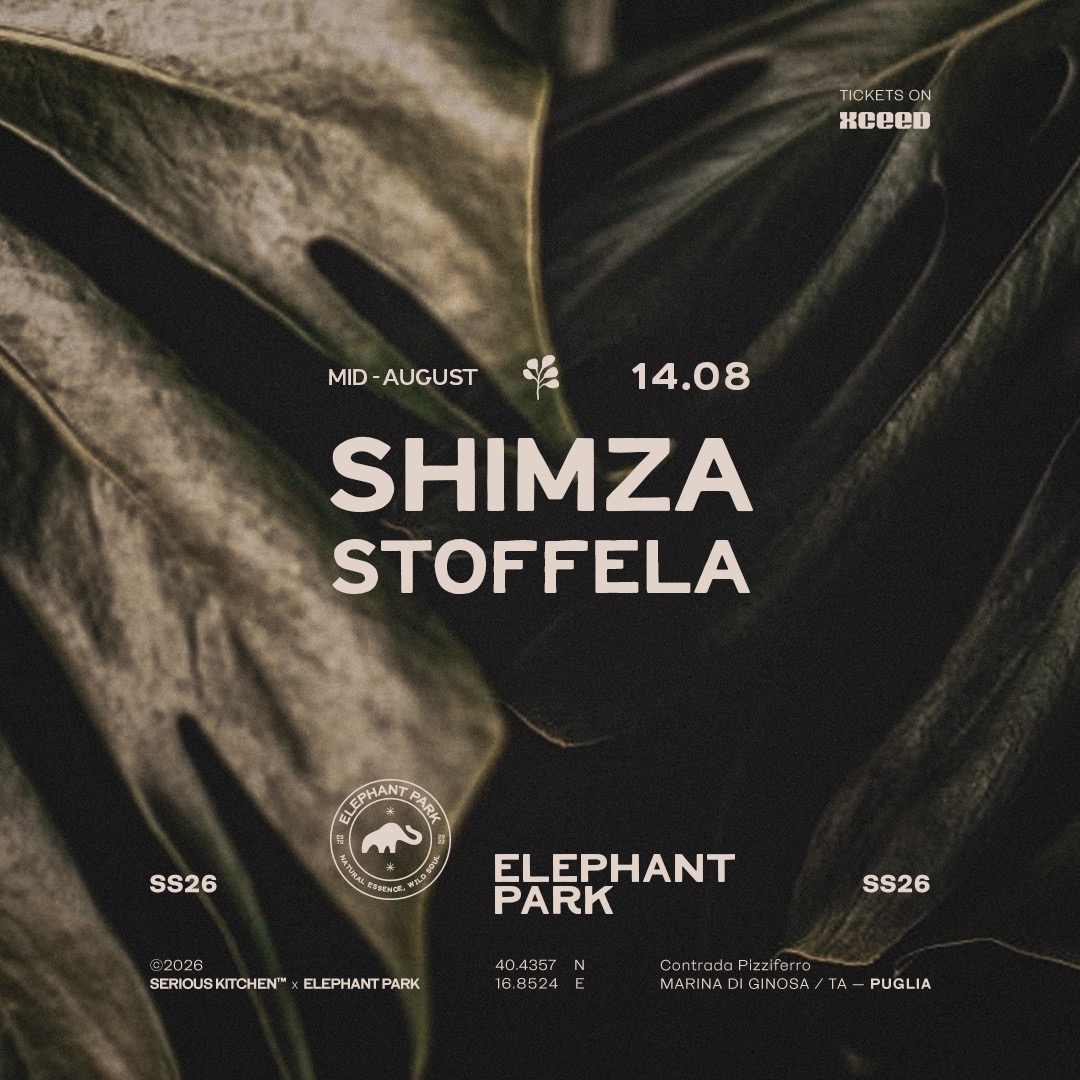 ELEPHANT PARK Mid-August w/ SHIMZA