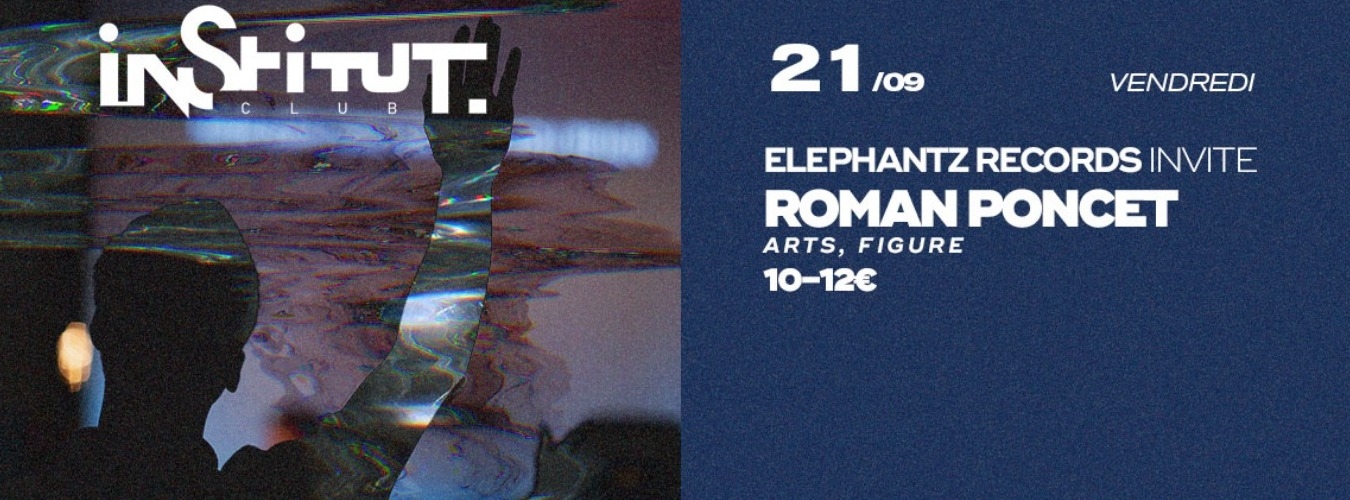 Elephantz Records invite : Roman Poncet (Figure, Arts) image