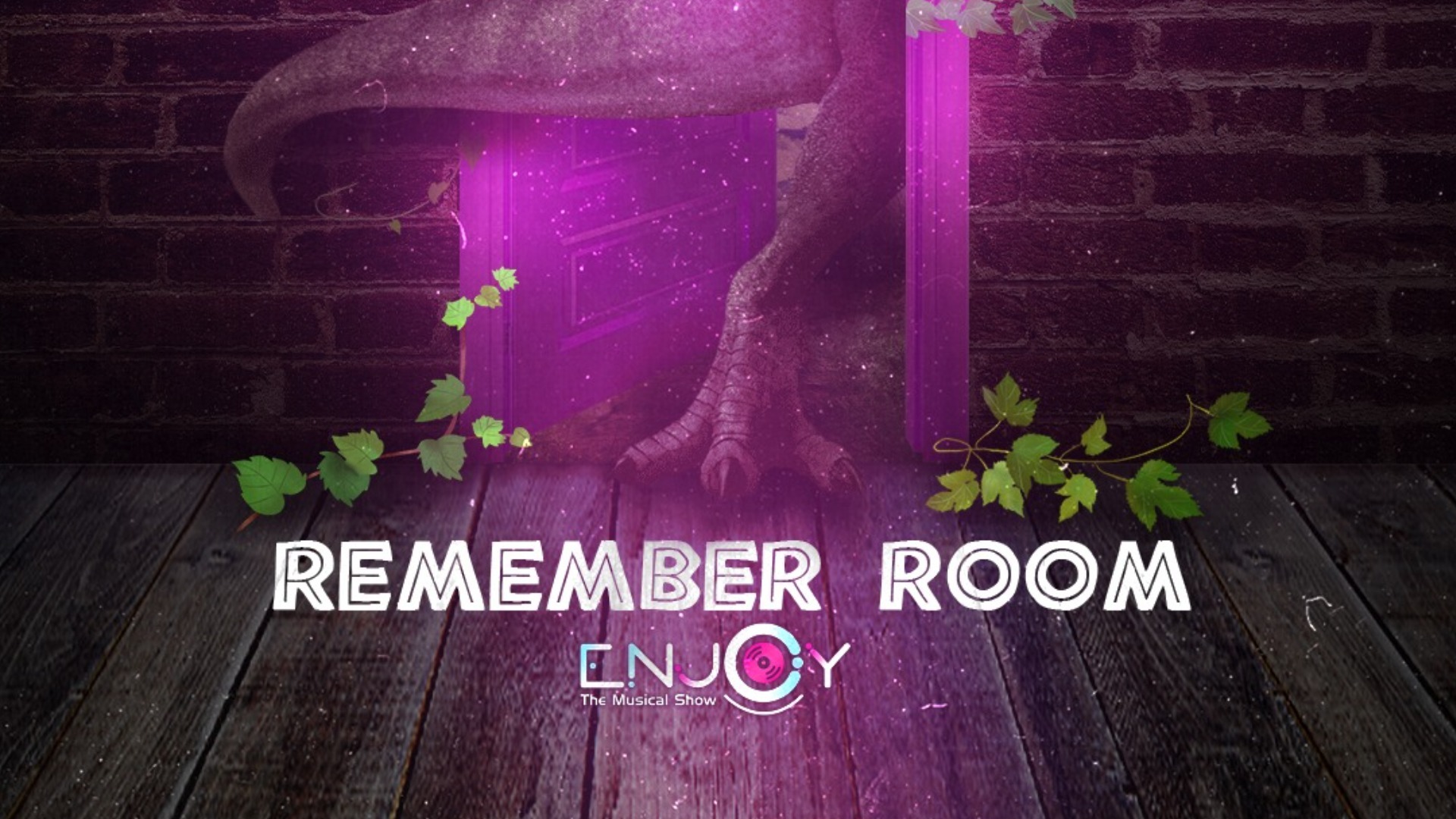 ENJOY  PRESENTA  "REMEMBER ROOM"