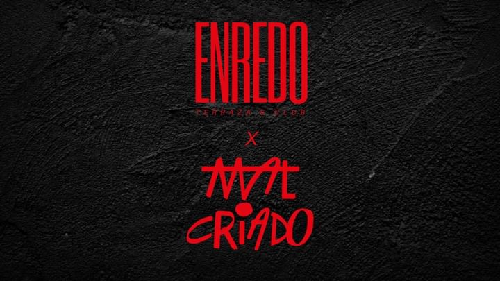 Cover for event: ENREDO feat MALCRIADO