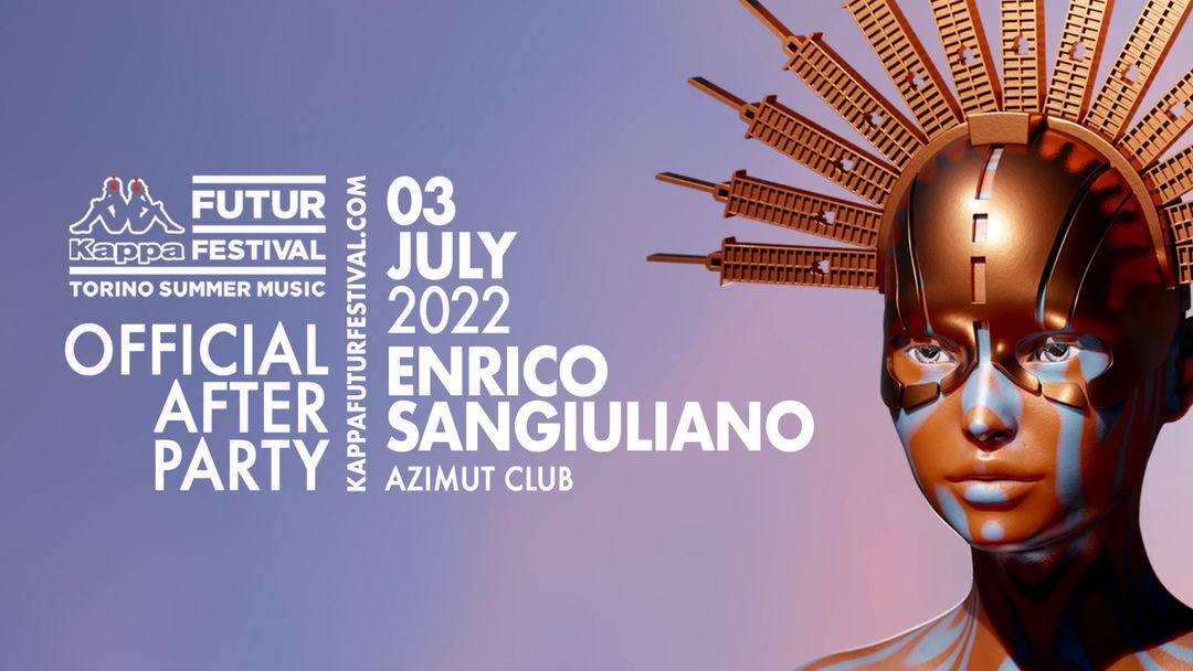 Cartel del evento ENRICO SANGIULIANO for KFF22 OFFICIAL AFTER PARTY at Azimut - Episode 3