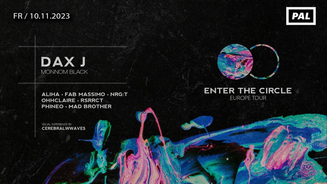 ENTER THE CIRCLE feat. DAX J (MONNOM BLACK) event cover