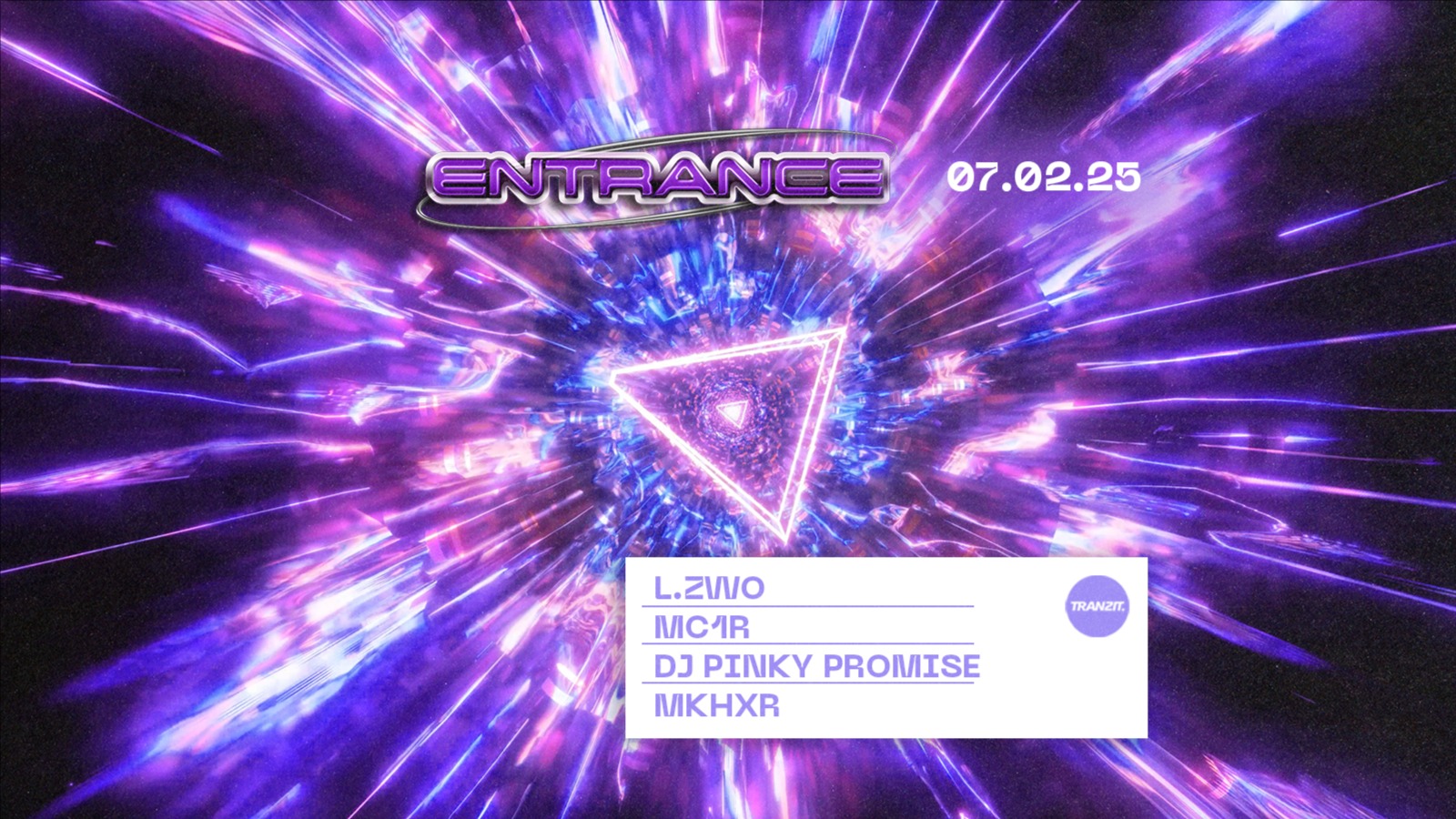 ENTRANCE w/ L.ZWO, MC1R, DJ PINKY PROMISE, MKHXR @ TRANZIT.  image