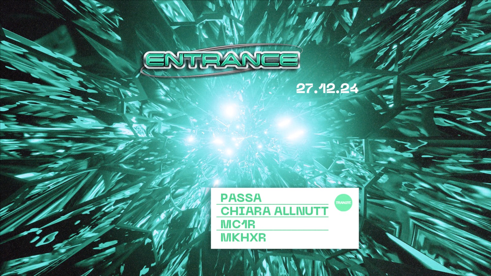 ENTRANCE w/ PASSA, MC1R, CHIARA ALLNUTT, MKHXR @ TRANZIT.  image