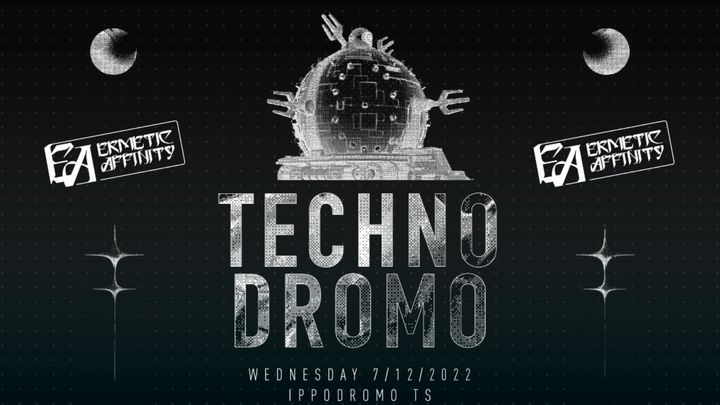 Cover for event: Ermetic Affinity presents: TECHNODROMO