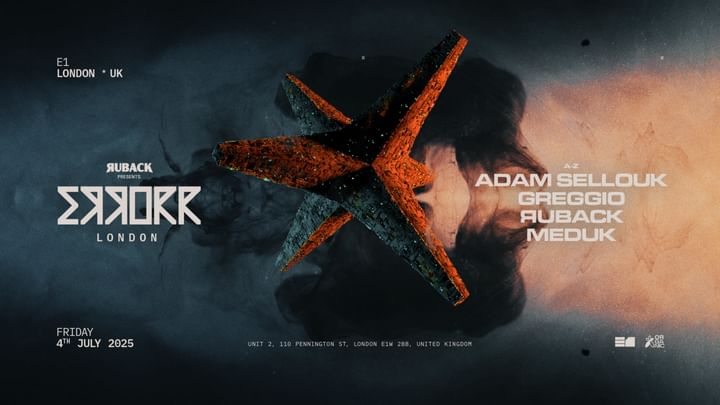 Cover for event: Errorr London: RUBACK, Adam Sellouk, Greggio & Meduk