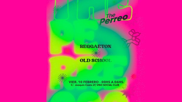 Cover for event: Escuelita del PERREO - 10 febrero 90% Reggaeton Old School en VISO SOCIAL CLUB