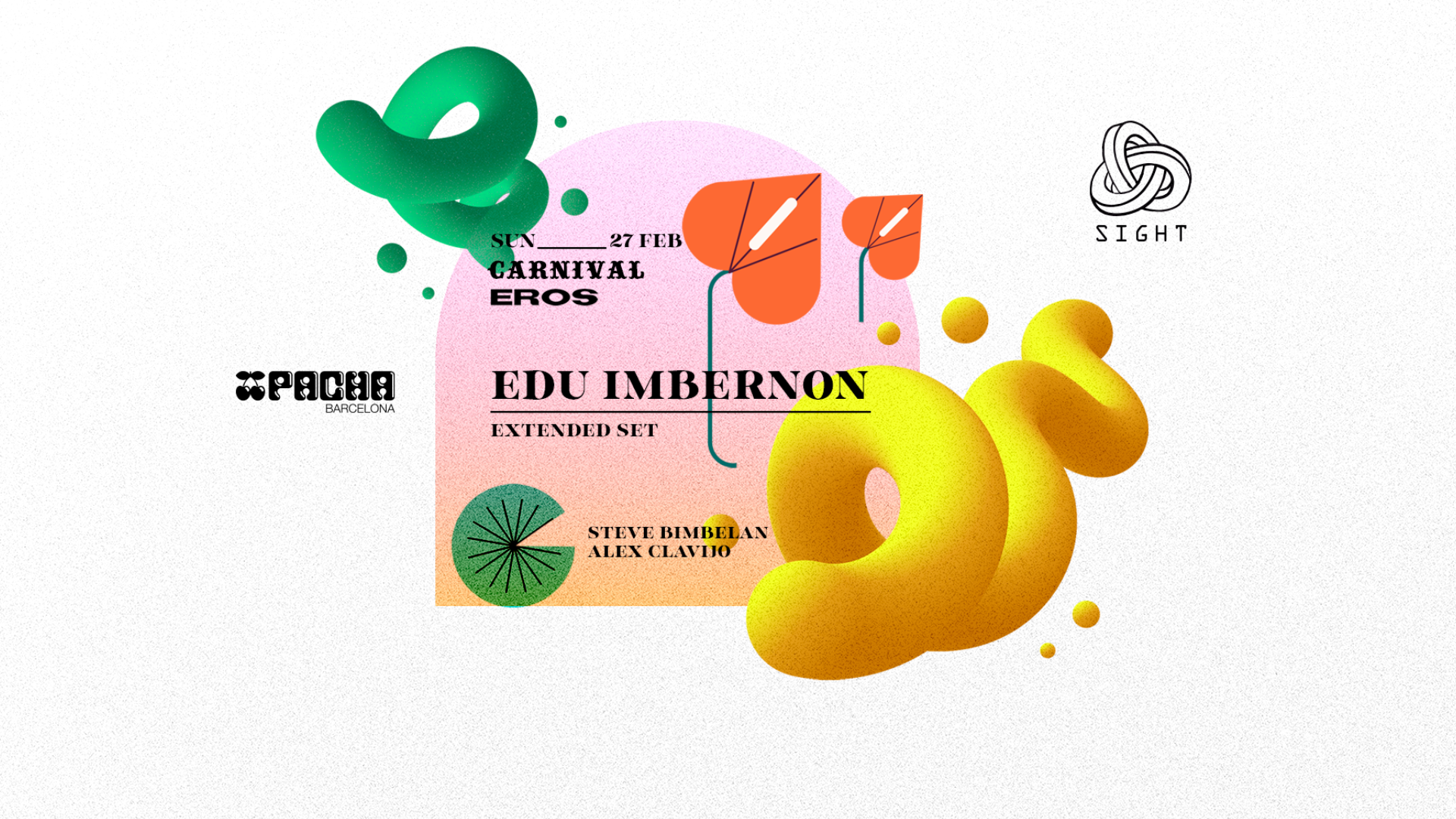 Especial CARNAVAL | Pacha Barcelona pres. SIGHT w/ Edu Imbernon (extended set) & Steve Bimbelan