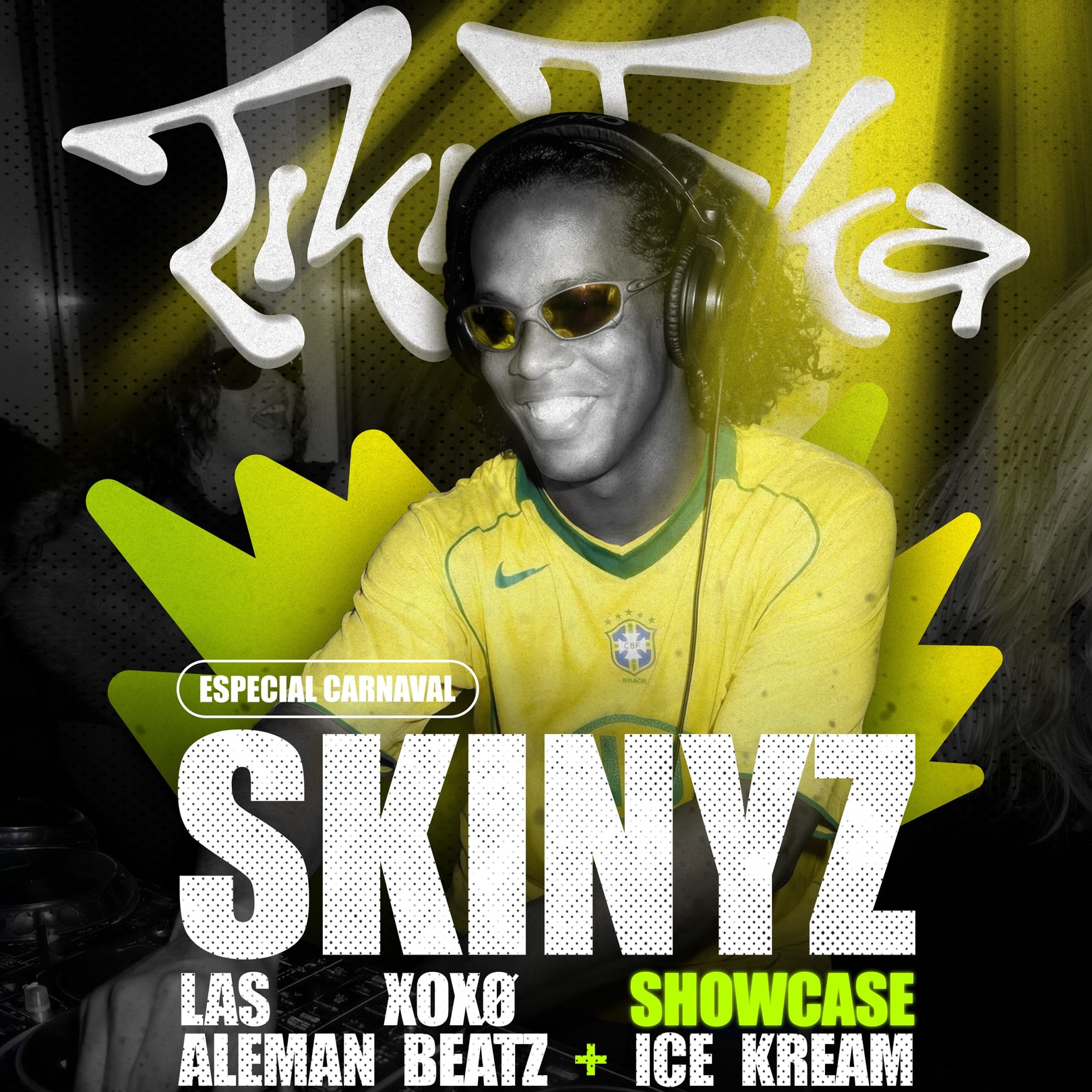 ESPECIAL CARNAVAL: SKINYZ + XOXO + ALEMAN BEATZ + ICE KREAM image