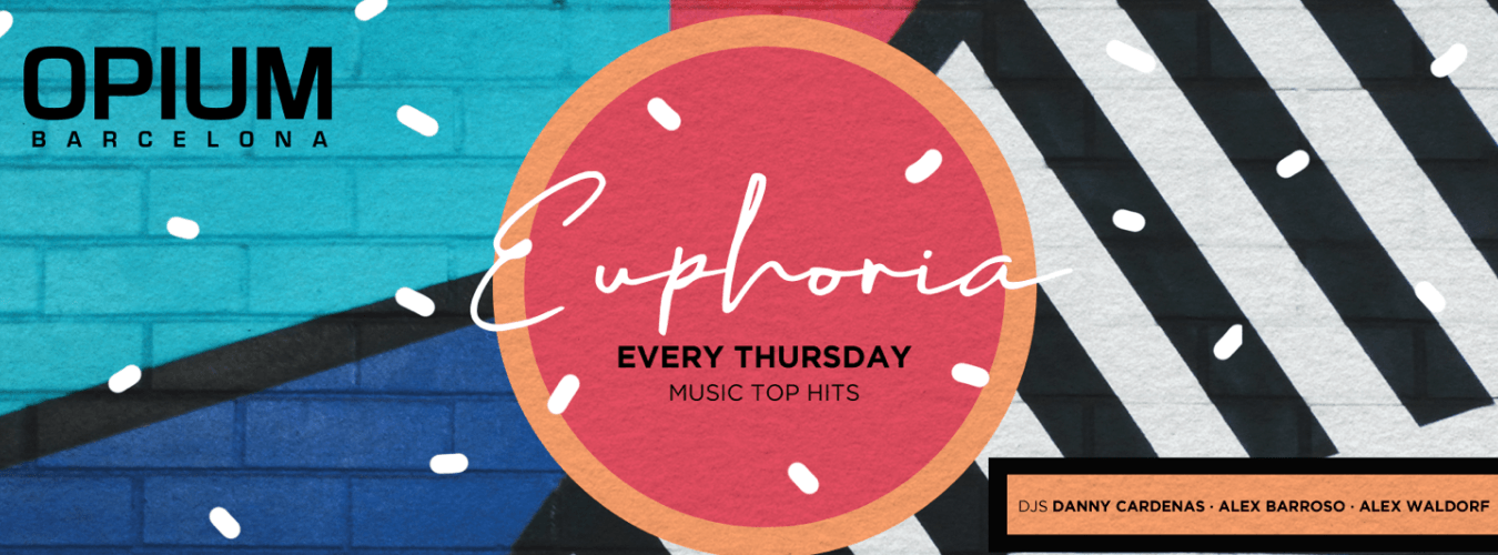 Euphoria | Every Thursday