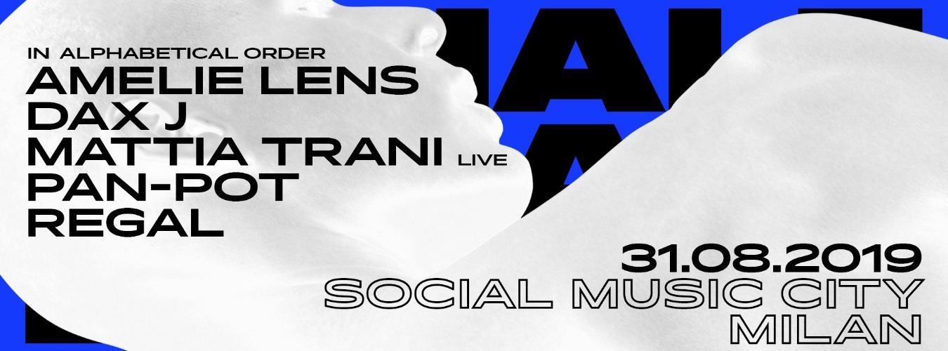 Exhale Milan with Amelie Lens, Pan-Pot, Dax J, Mattia Trani, Regal