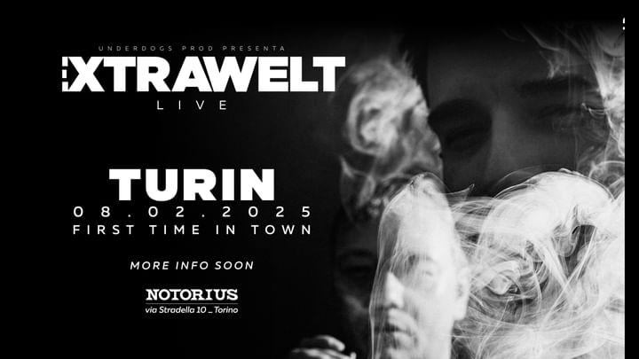 Cover for event: EXTRAWELT live Notorius club Torino