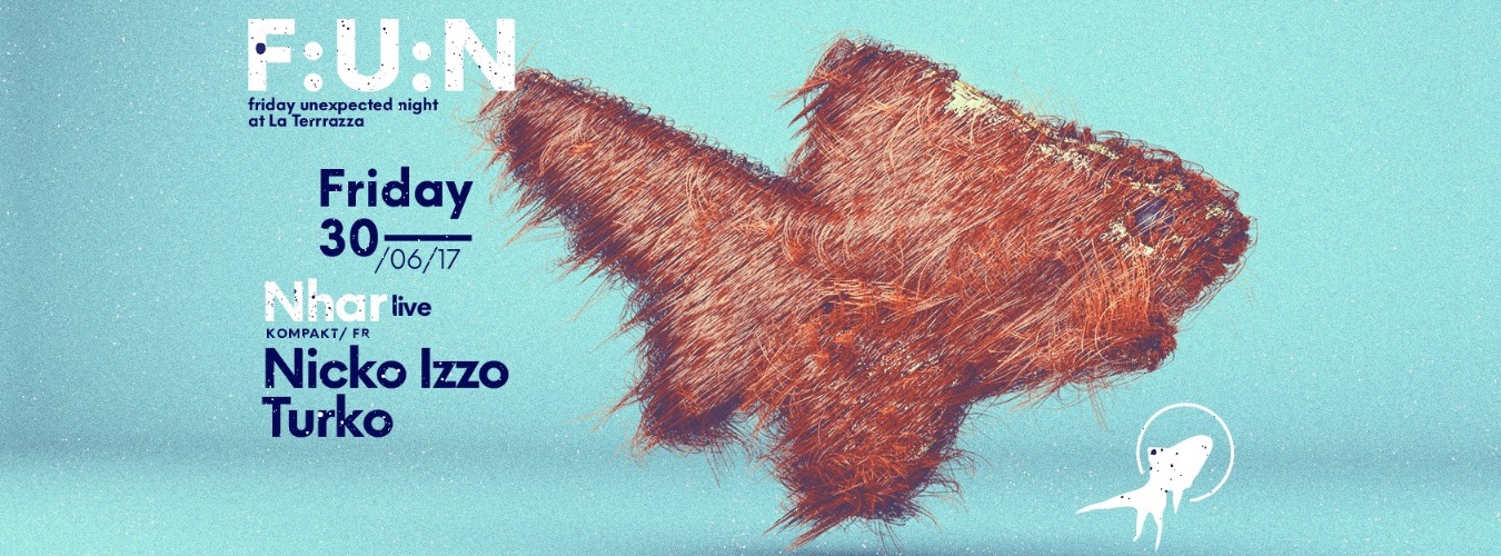 F.U.N at LaTerrrazza w/ NHAR (Kompakt Records) image