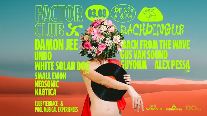 Cover for event: Factor Club x Rachdingue 03/08/24