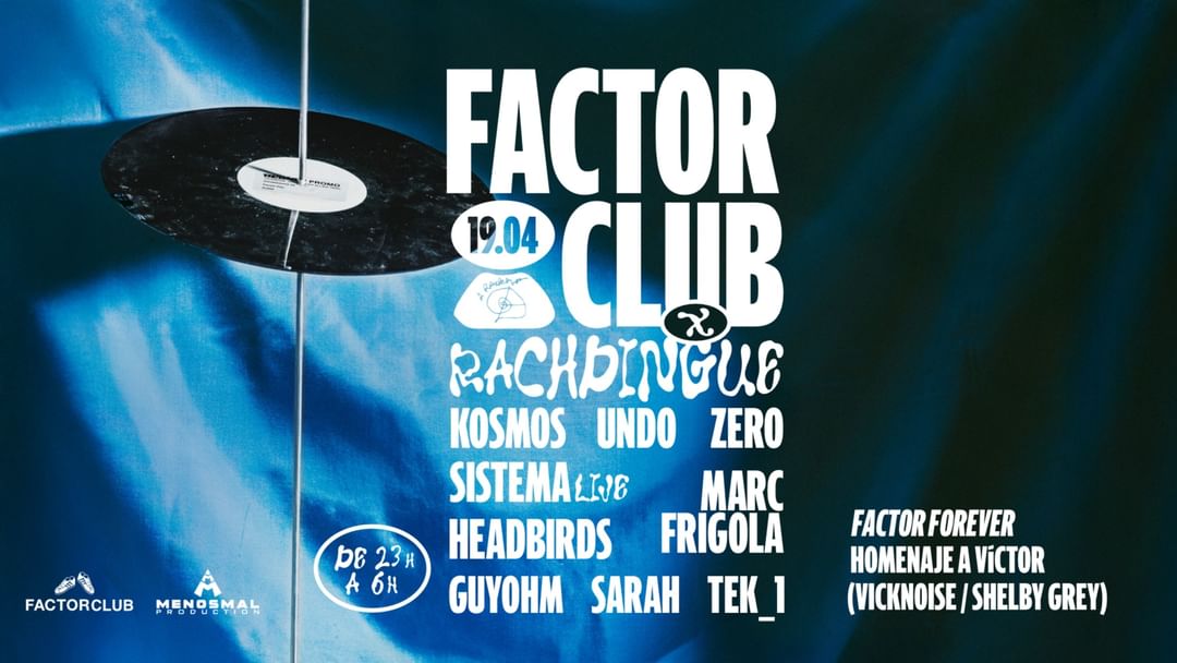 Couverture de l'événement FACTOR CLUB x RACHDINGUE - Factor Forever