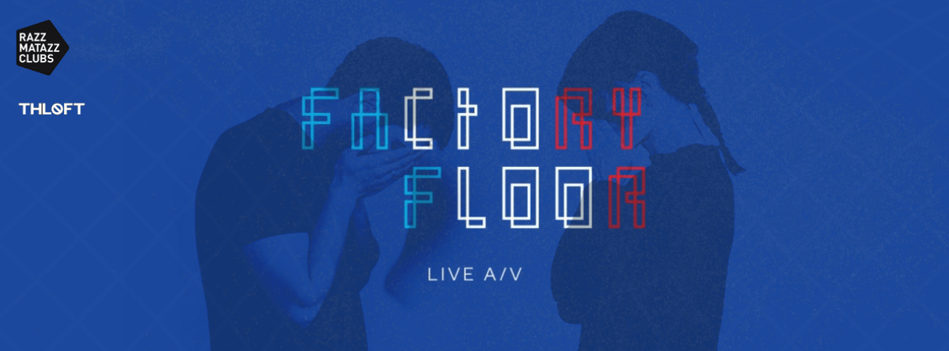 Factory Floor LIVE/AV @ The Loft & Ojete Calor @ Razzclub image