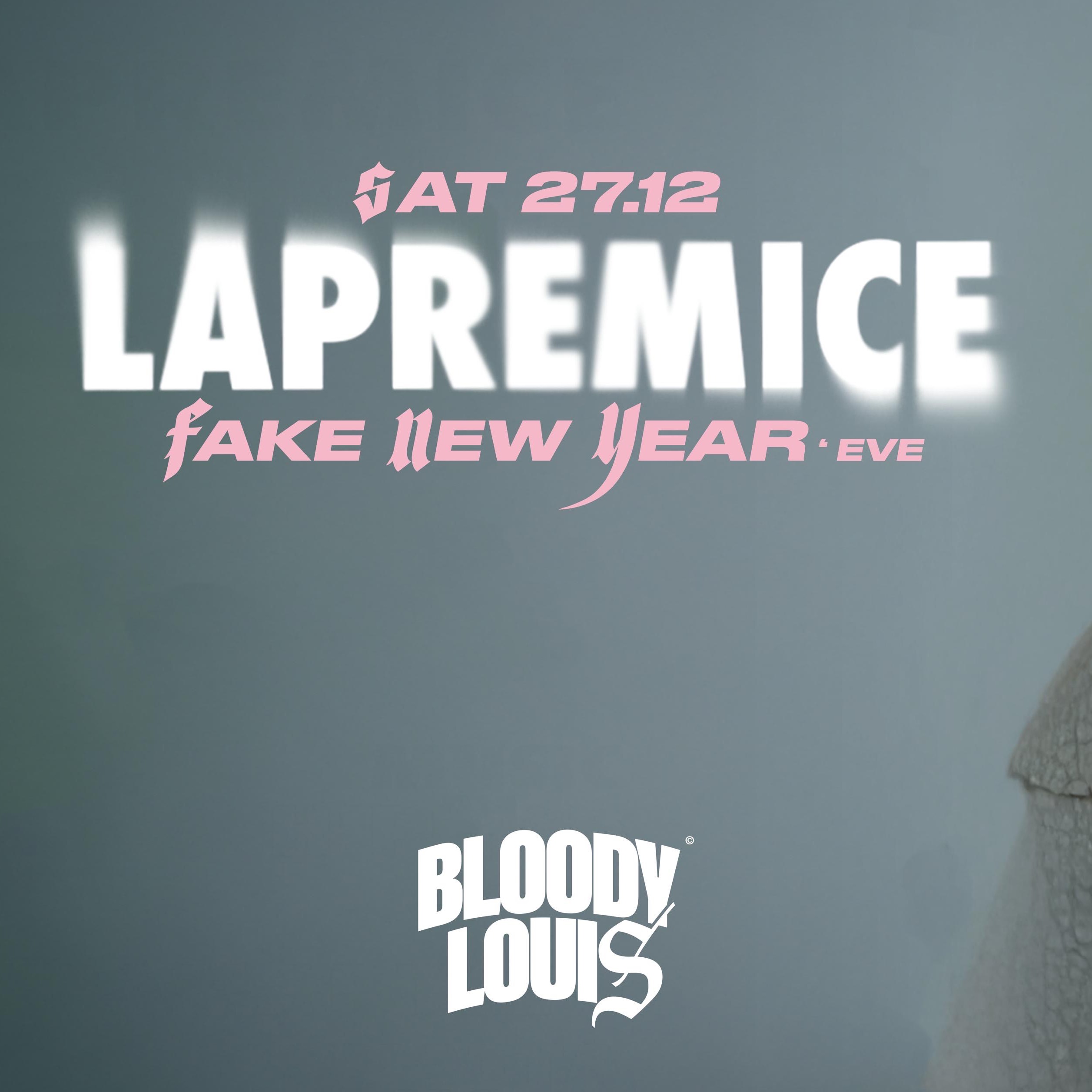 FAKE NEW YEAR’S EVE • LAPREMICE image