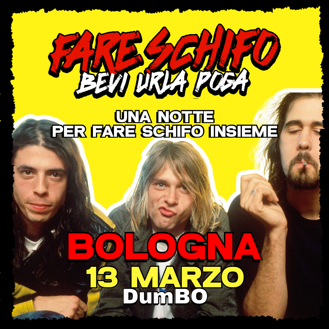 FARE SCHIFO PARTY BOLOGNA | 13 MARZO | LIVE + DJ SET | CANTA BALLA POGA DALLE 22:00 image