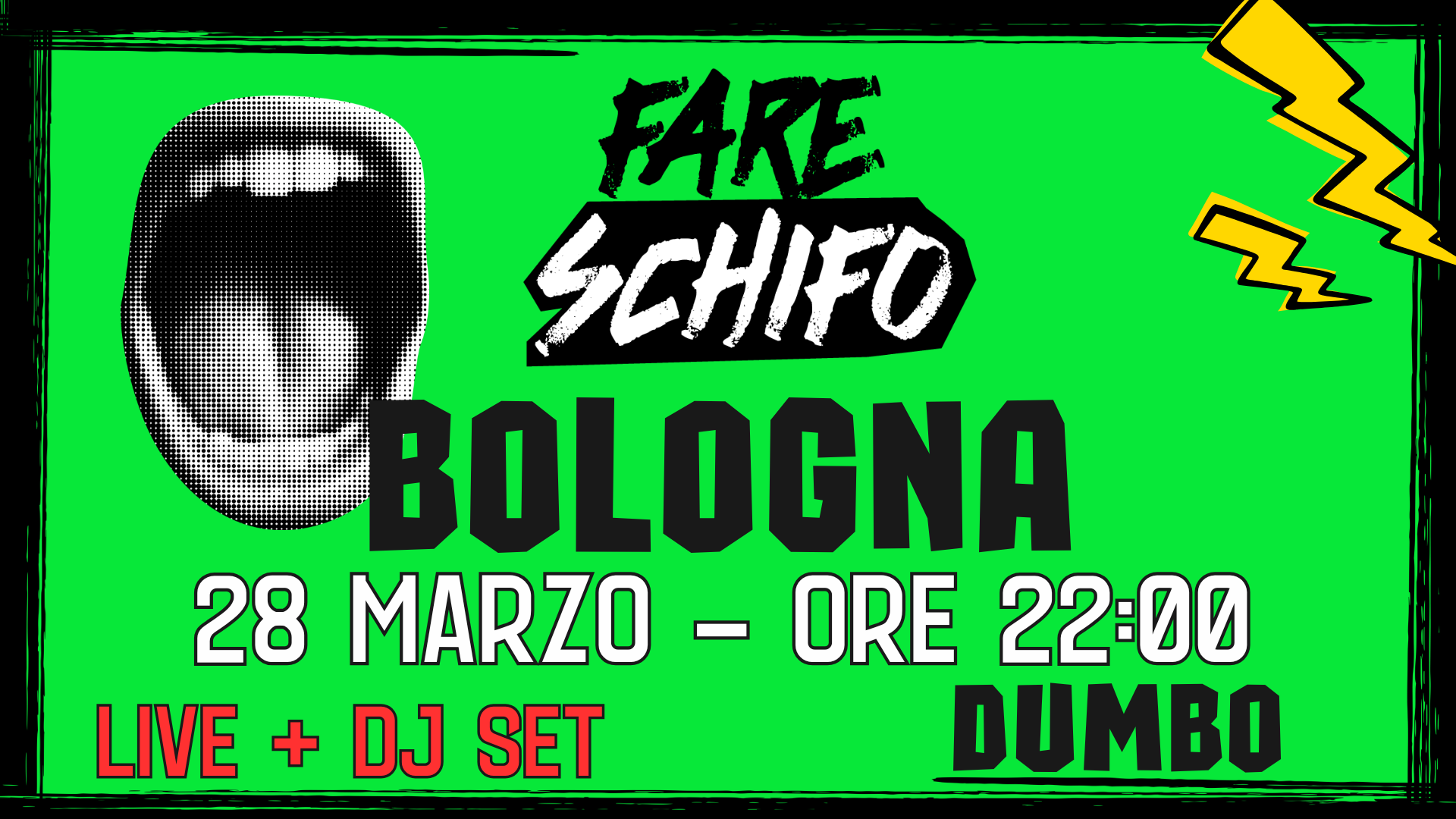 FARE SCHIFO PARTY BOLOGNA | LIVE + DJ SET | DUMBO | VENERDÌ 28 MARZO