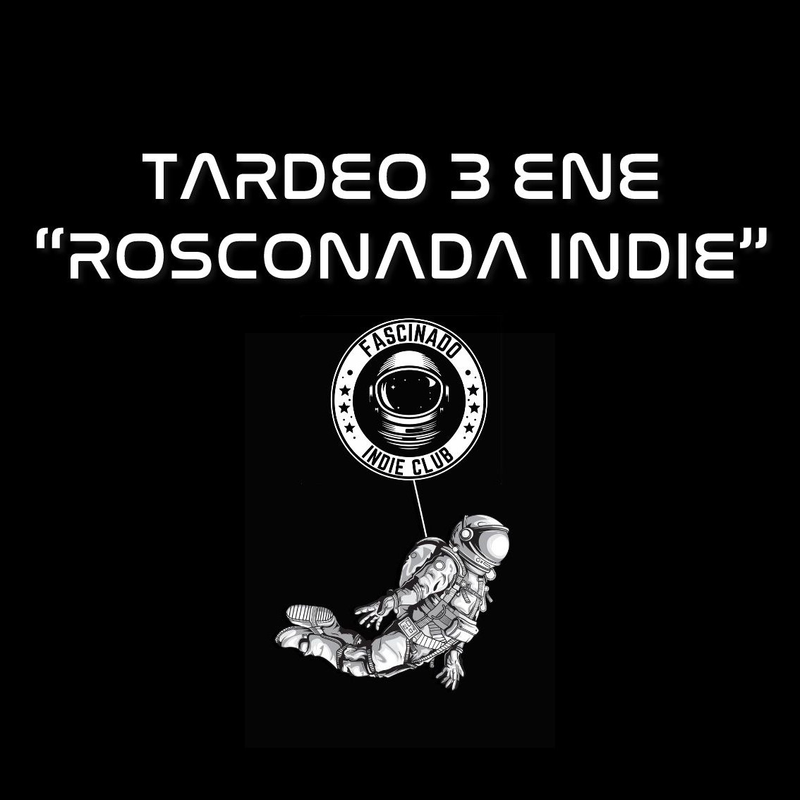FASCINADO "ROSCONADA INDIE" 3 ENE image