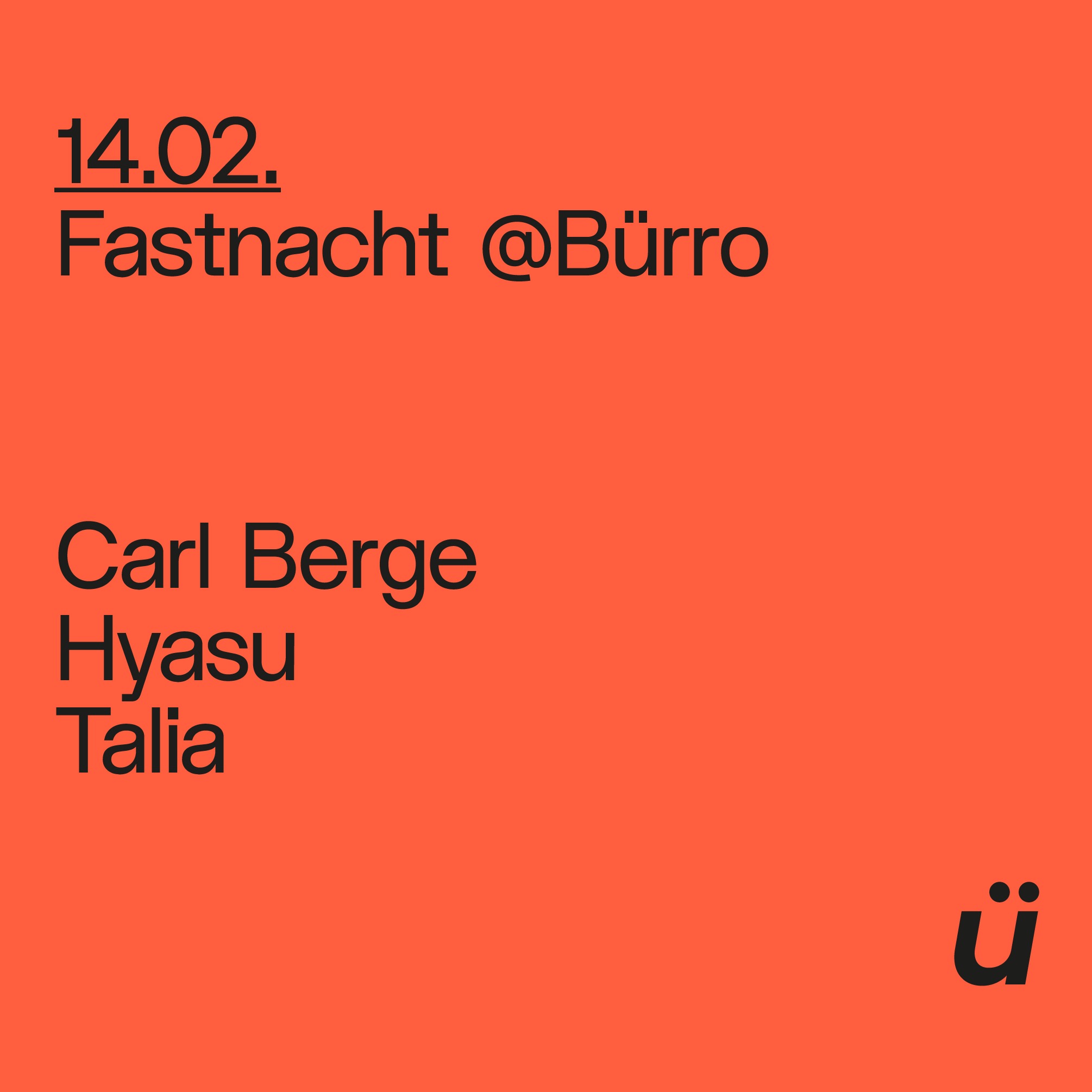 Fastnacht @Bürro with Carl Bergé, Hyasu, Talia image