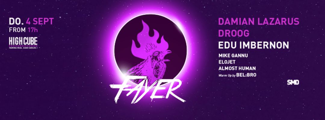 Fayer w/ Damian Lazarus & Droog event cover