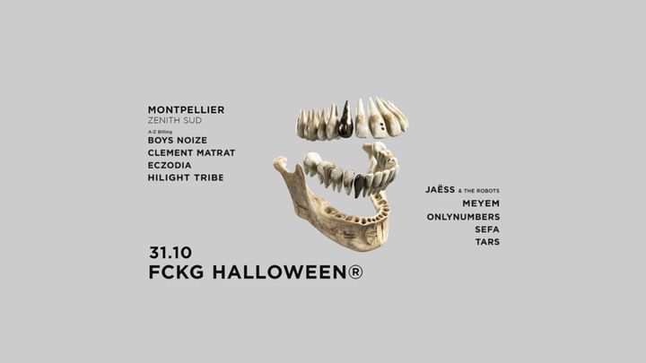 Cover for event: FCKG HALLOWEEN - ZÉNITH SUD 