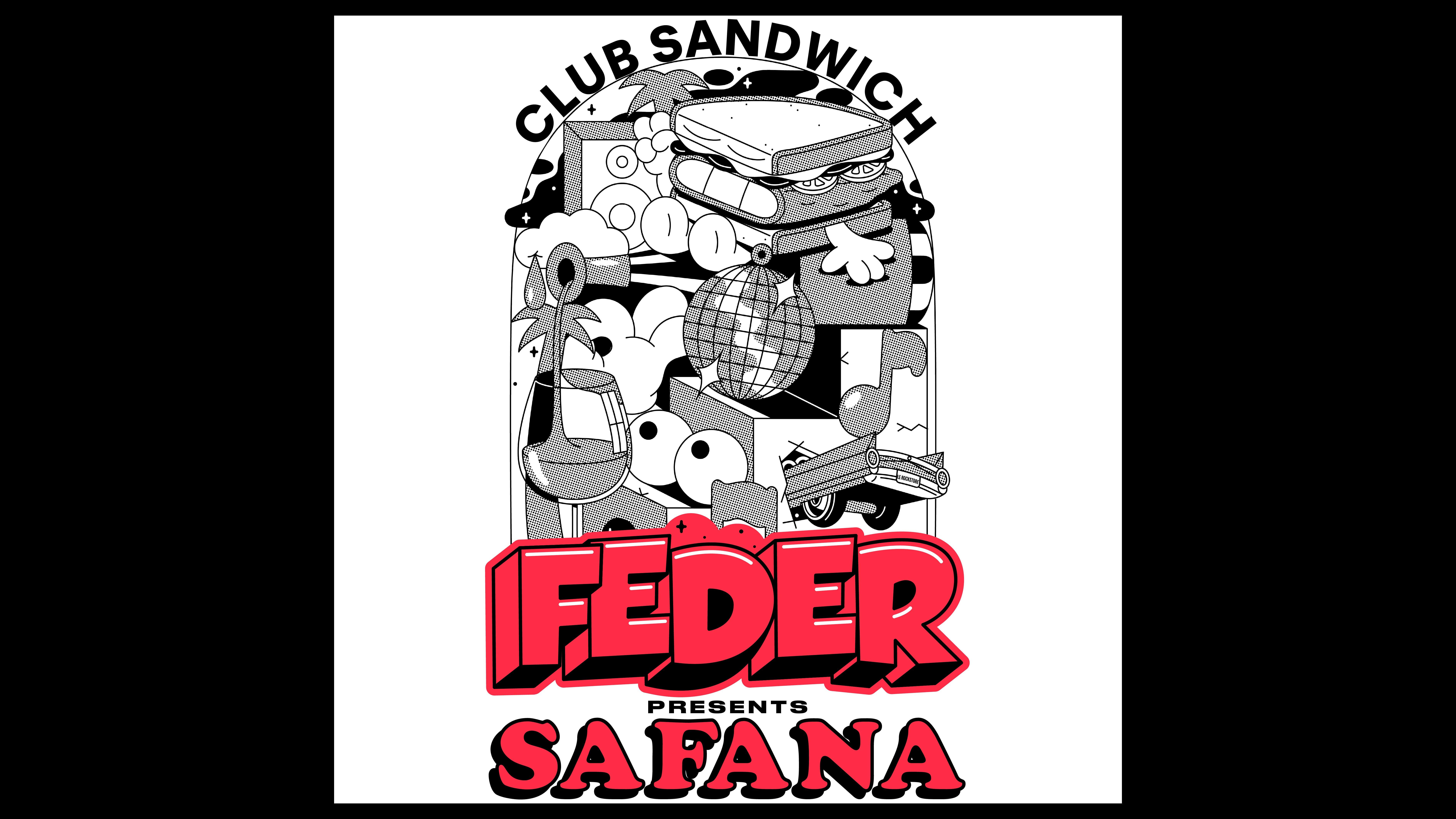 FEDER presents. SAFANA • Club Sandwich • Montpellier, Rockstore