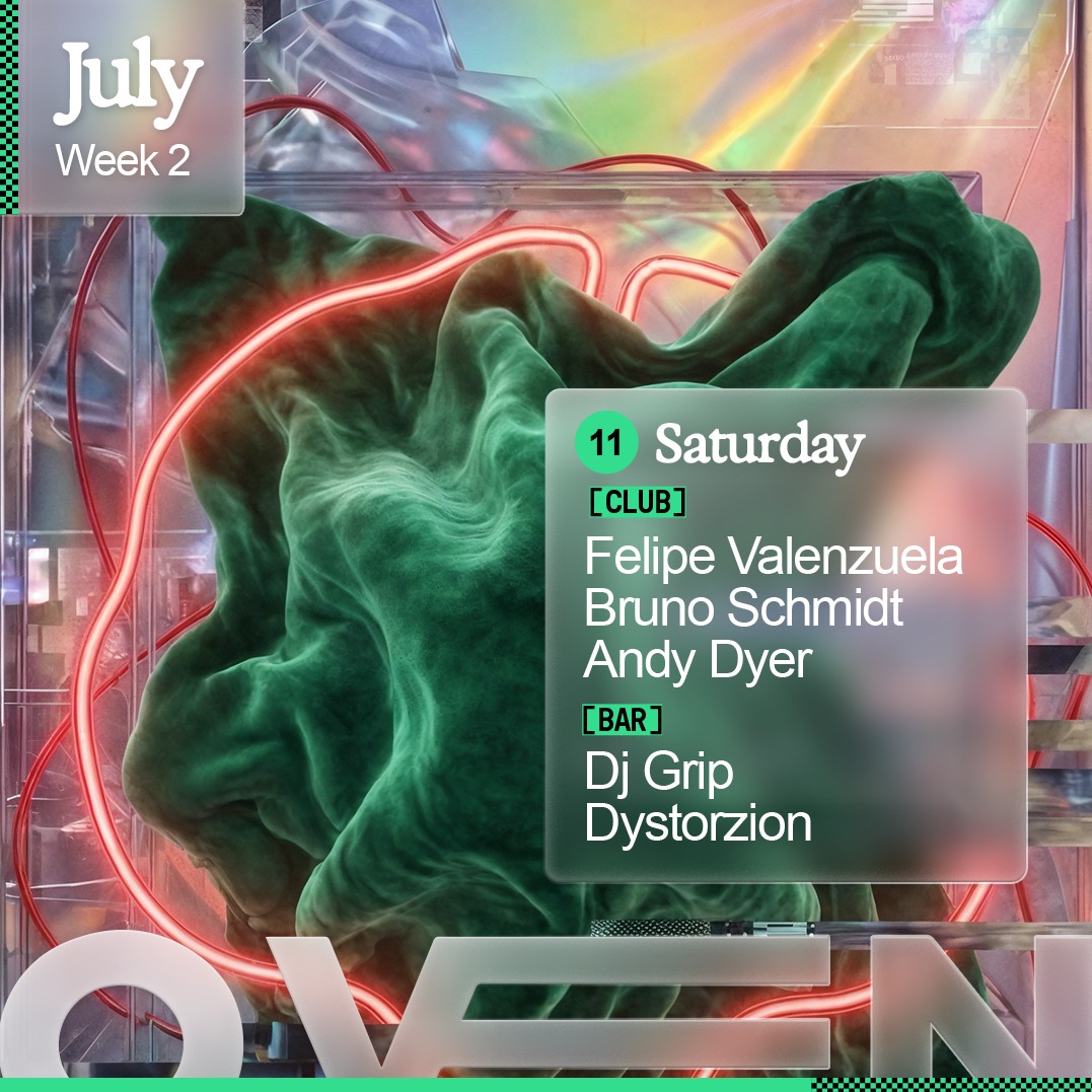 Felipe Valenzuela + Bruno Schmidt + Andy Dyer / Bar: Dj Grip & Dystorizon image