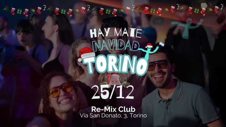 Cover for event: FIESTA MATE NAVIDAD - 25/12 - TORINO 