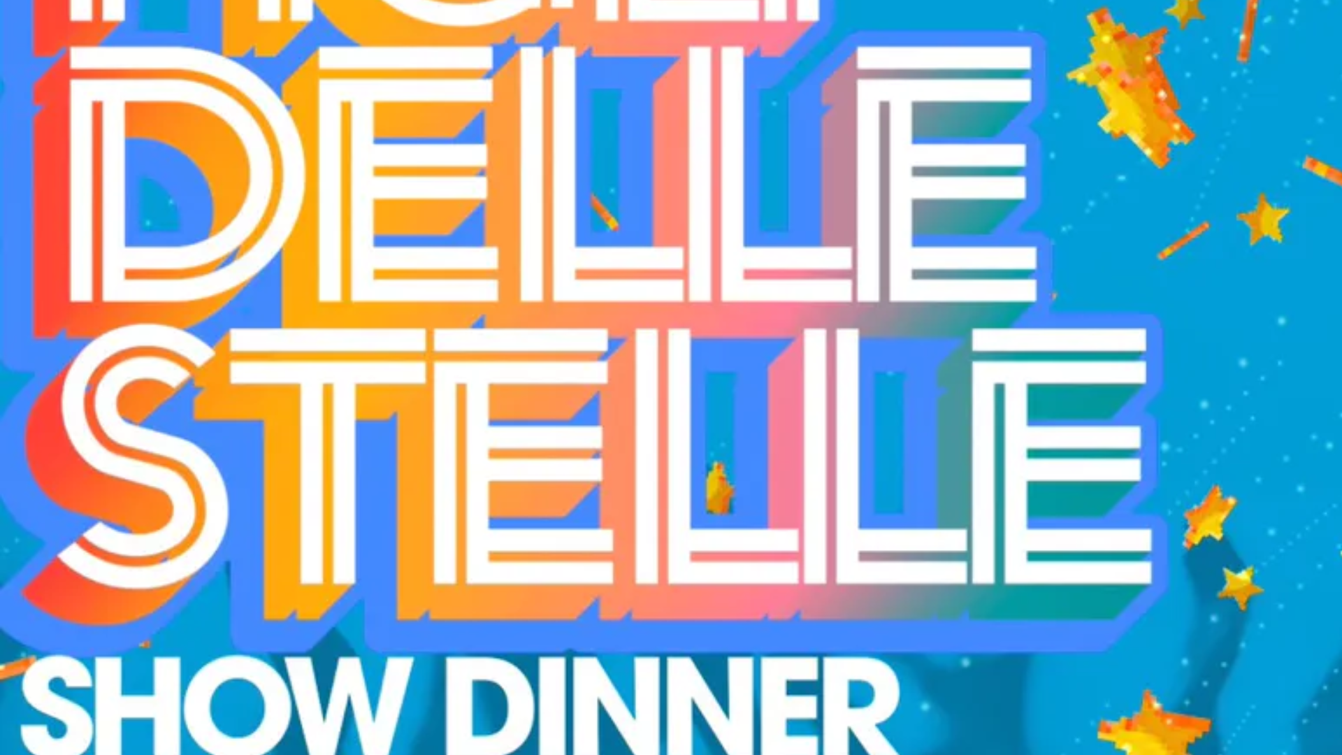 Figli delle Stelle Cena Spettacolo