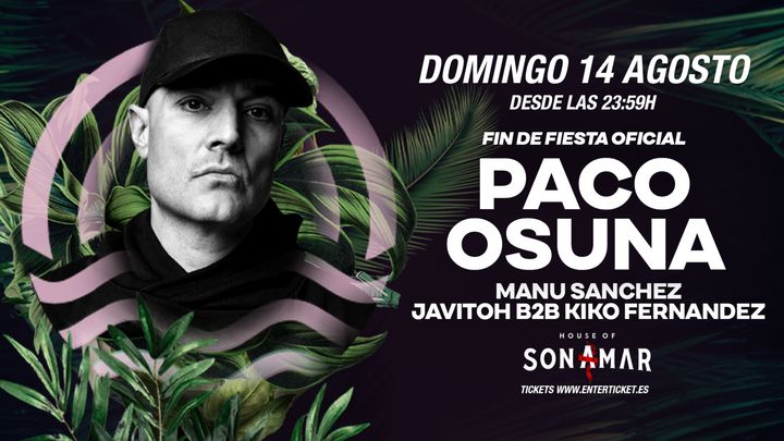 Cover for event: Fin de Fiesta Oficial Origen with Paco Osuna at Son Amar