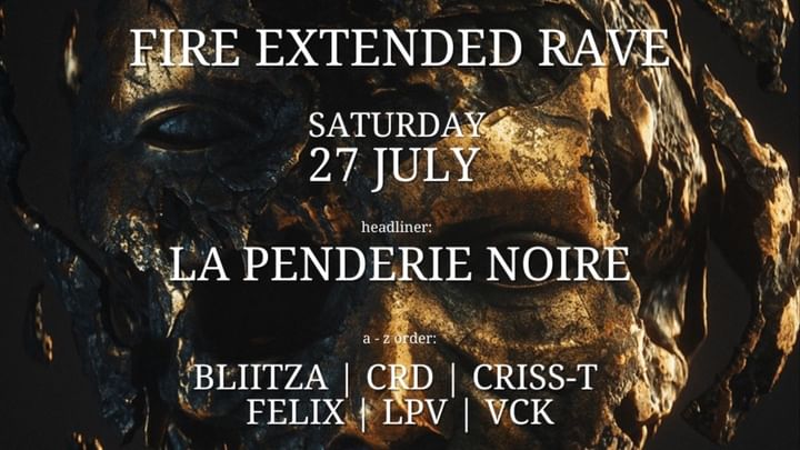 Cover for event: FIRE EXTENDED RAVE vol.2 LA PENDERIE NOIRE