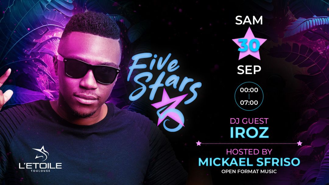 Cartell de l'esdeveniment FIVE STARS (DJ Guest : IROZ)