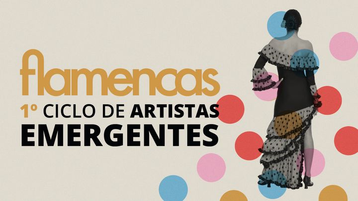 Cover for event: FLAMENCAS: ciclo de artistas emergentes con Eternas (24/03)