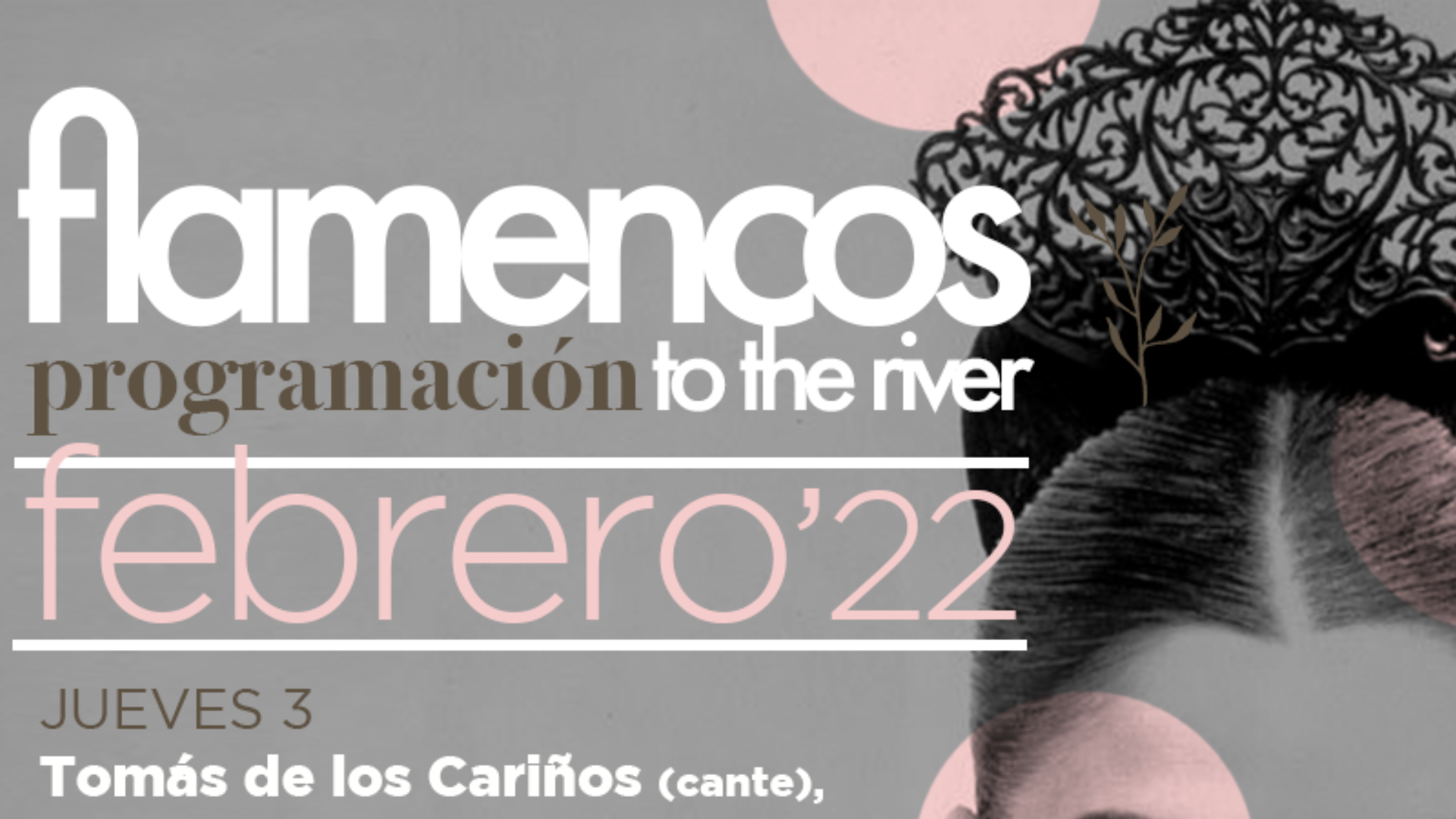 Flamencos to the river 'FLAMENCSON' (JUEVES 24 DE FEBRERO)