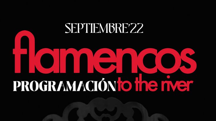 Cover for event: Flamencos to the river (jueves 29 de septiembre)