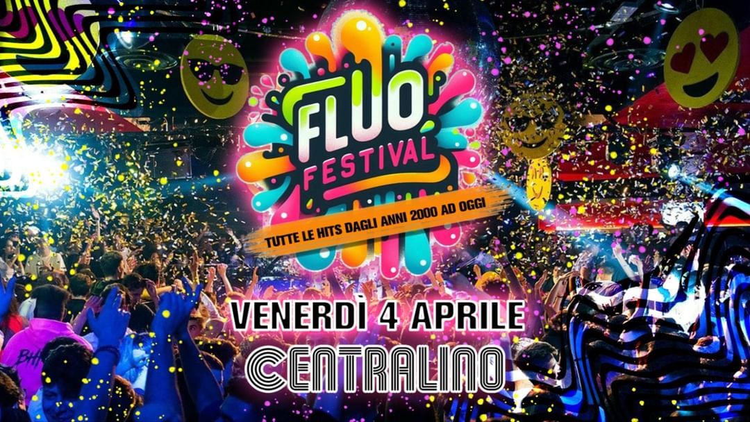 Capa do evento FLUO FESTIVAL @ CENTRALINO CLUB - VENERDI 4 APRILE