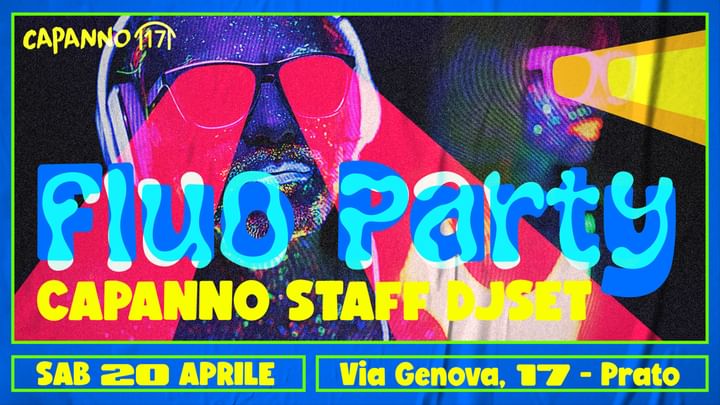 Cover for event: FLUO PARTY w. Capanno Staff DjSet - 20.04.24