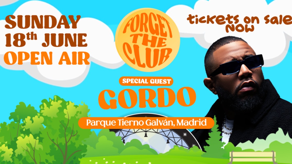 FORGET THE CLUB OPEN AIR w/GORDO, ACID ARAB & MORE image