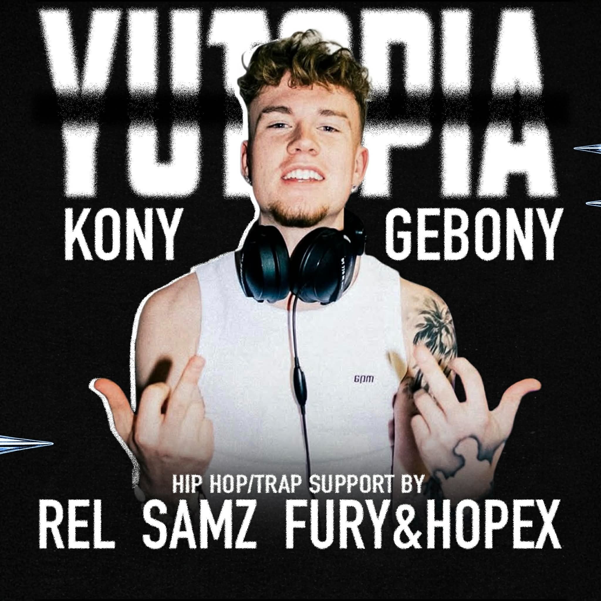 FR 10.4. YUTOPIA w/ Kony Gebony