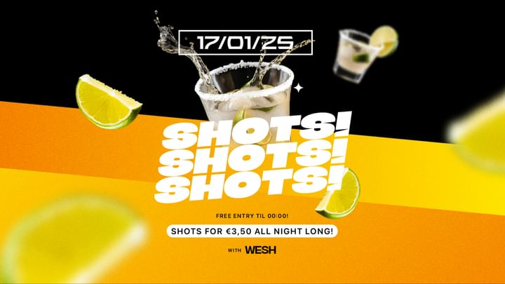 Cover for event: FR 17.1. SHOTS! SHOTS! SHOTS!