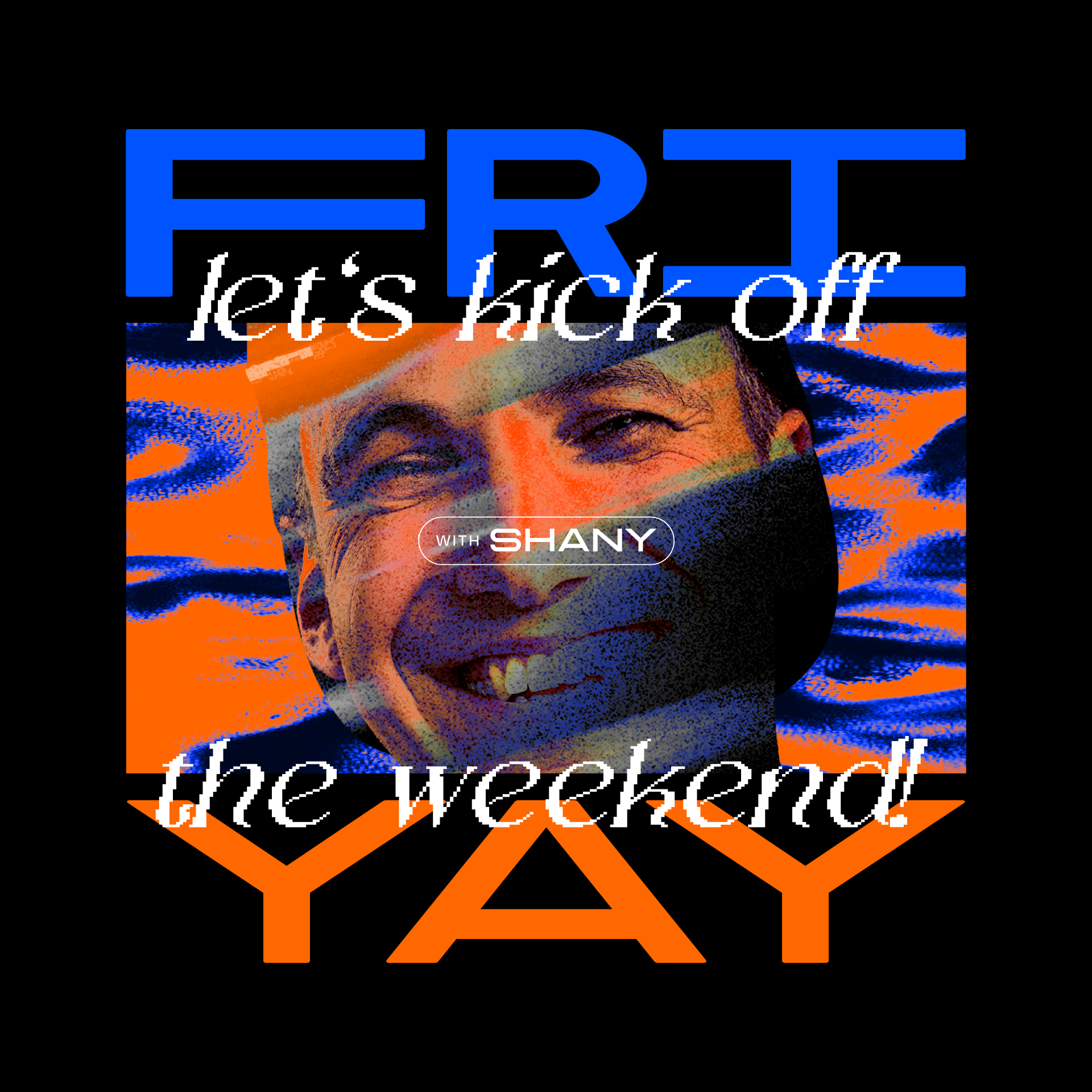 FR 30.1. FRIYAY w/ SHANY image